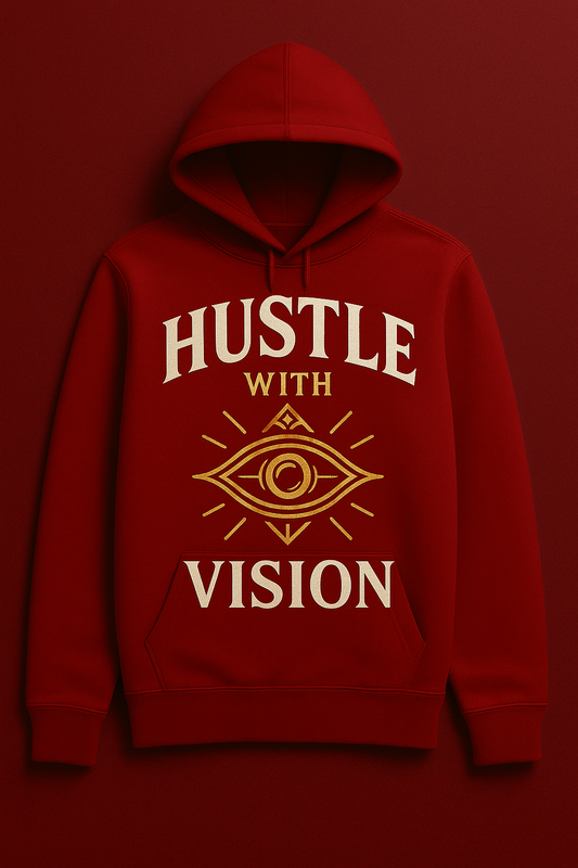 Hustle With Vision Hoodie